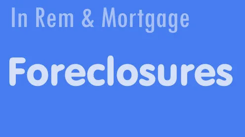 in rem and mortgage foreclosures